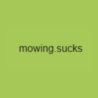 Mowing Sucks