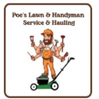 Poe's Lawn & Handyman Service and Hauling