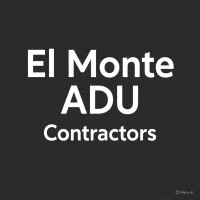 El Monte ADU Contractors
