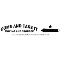 Come And Take It Moving And Storage