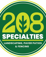 208 Specialties - Landscaping, Paver Patios, and Fencing