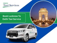 Lucknow to Delhi Cab | Book Lucknow to Delhi Taxi Service