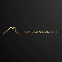 H&K Roof N Gutters LLC