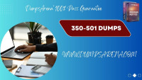 DumpsArena 350-501 Dumps – The Best Exam Prep Tool
