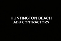Huntington Beach ADU Contractors