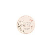 Surviving to Thriving- Every Chapter of Life