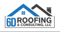 6D Roofing & Consulting LLC