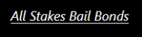 All Stakes Bail Bonds