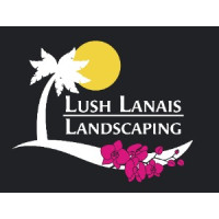 Lush Lanais Landscaping