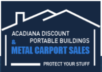 Acadiana Discount Portable Buildings & Metal Carport Sales