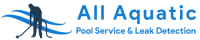 All Aquatic Pool Service & Leak Detection