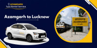 Book Azamgarh to Lucknow Cab One Way and Round Trip
