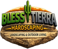 Bless Tierra Hardscaping LLC
