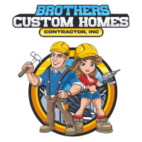 Brothers Custom Homes Contractor Inc