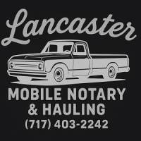 Lancaster Mobile Notary & Hauling