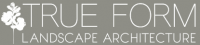 True Form Landscape Architecture