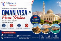 Hassle-Free Oman Visa from Dubai with Efficient Tourism