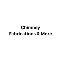Chimney Fabrications & More