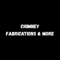 Chimney Fabrications & More