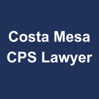 Costa Mesa CPS Lawyer