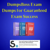 Why DumpsBoss is the Most Popular Choice for Exam Dumps