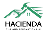 HACIENDA TILE AND RENOVATION LLC
