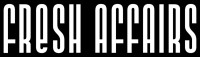 Fresh Affairs