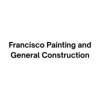 Francisco Painting and General Construction