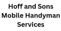 Hoff and Sons Mobile Handyman Services
