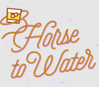Horse To Water