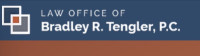 Law Office of Bradley R. Tengler, P.C.