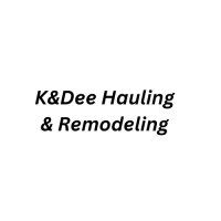 K&Dee Hauling & Remodeling