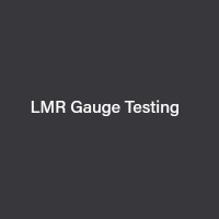 LMR Gauge Testing