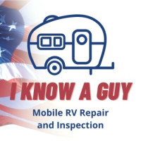 I Know A Guy Mobile RV Repair and Inspections