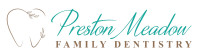Preston Meadow Family Dentistry