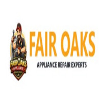 Fair Oaks Appliance Repair Experts