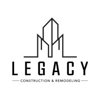 Legacy Construction & Remodeling