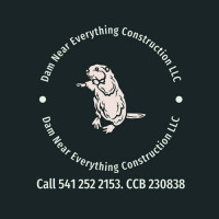 Dam Near Everything Construction, LLC
