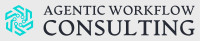 Agentic Workflow Consulting