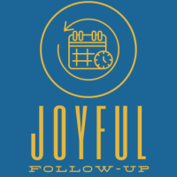 Joyful Follow-Up