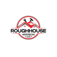 Roughouse Remodeling LLC