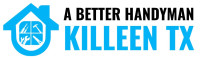 A Better Handyman Killeen TX
