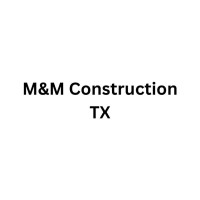 M&M Construction TX