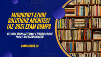 AZ-305 Exam Dumps by DumpsArena – Updated 2025