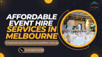 Experience Unforgettable Events with our Affordable Event Hire Services in Melbourne!