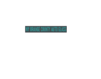 MY ORANGE COUNTY AUTO GLASS