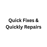 Quick Fixes & Quickly Repairs