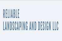 Reliable Landscaping and Design LLC