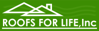 Roofs For Life Inc