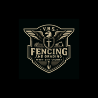 VBS Fencing, Grading, and Demolition